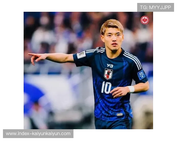 法兰克福定位球进球占比29%，堂安律场均2.1次突破成关键